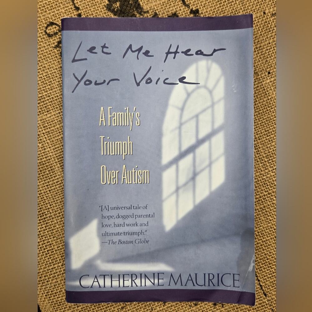 Let Me Hear Your Voice by Catherine Maurice Paperback Book